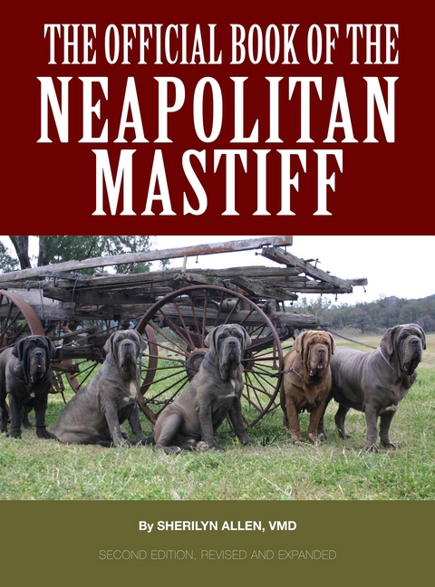 The Official Book of the Neapolitan Mastiff - Sherilyn Allen