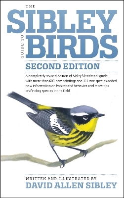 The Sibley Guide to Birds, Second Edition - David Allen Sibley