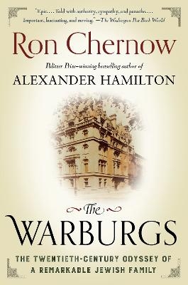 The Warburgs - Ron Chernow