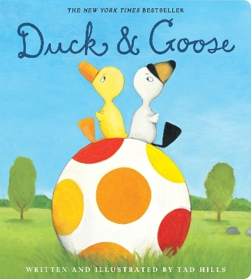 Duck & Goose - Tad Hills