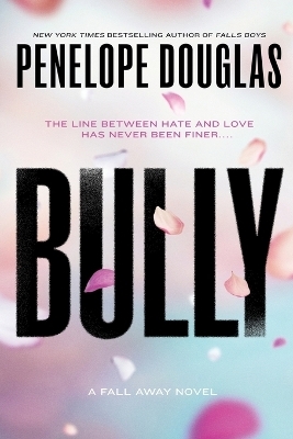 Bully - Penelope Douglas