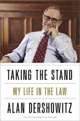 Taking the Stand - Alan M. Dershowitz