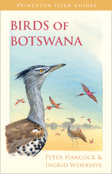 Birds of Botswana - Peter Hancock, Ingrid Weiersbye