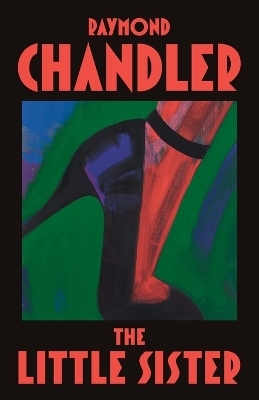 The Little Sister - Raymond Chandler