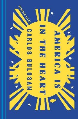 America Is in the Heart - Carlos Bulosan