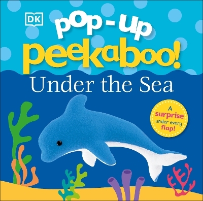 Pop-Up Peekaboo! Under The Sea -  Dk