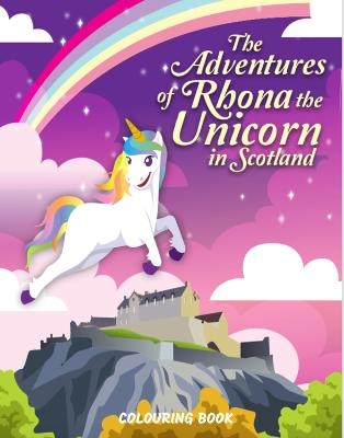 The Adventures of Rhona The Unicorn in Scotland