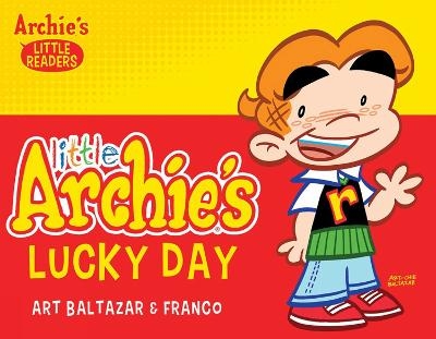 Little Archie's Lucky Day - Art Baltazar, Franco Aureliani