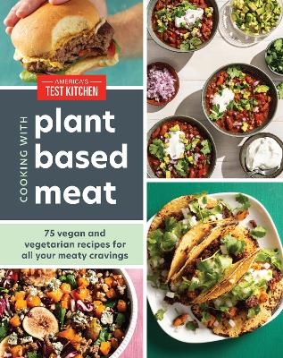 Cooking with Plant-Based Meat -  America's Test Kitchen
