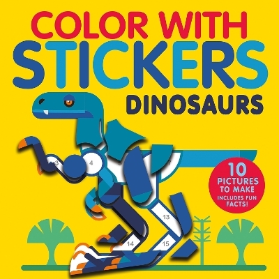 Color with Stickers: Dinosaurs - Jonny Marx