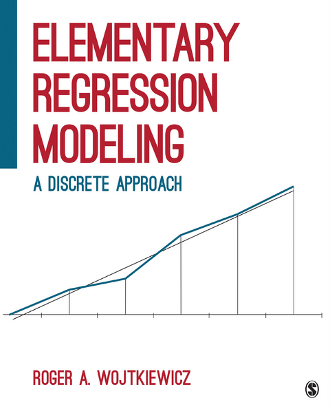 Elementary Regression Modeling - Roger A. Wojtkiewicz