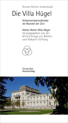 Die Villa H&uuml;gel - Renate K&ouml;hne-Lindenlaub