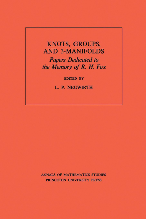 Knots, Groups and 3-Manifolds - Lee Paul Neuwirth