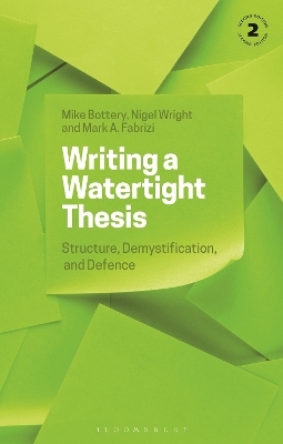 Writing a Watertight Thesis - Professor Mike Bottery, Dr Nigel Wright, Mark A. Fabrizi