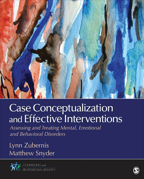 Case Conceptualization and Effective Interventions - Lynn D. S. Zubernis, Matthew J. Snyder