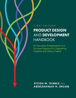 Product Design and Development Handbook - Steven W. Trimble, Abdelrahman N. Shuaib