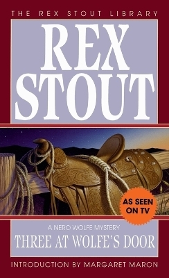 Three at Wolfe's Door - Rex Stout