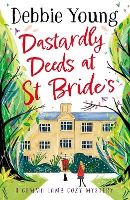 Dastardly Deeds at St Bride's - Debbie Young