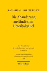 Die Ab&auml;nderung ausl&auml;ndischer Unterhaltstitel - Katharina Elisabeth Bei&szlig;el