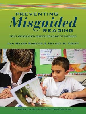 Preventing Misguided Reading - Jan Burkins, Melody M. Croft