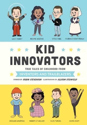 Kid Innovators - Robin  Stevenson, Allison  Steinfeld