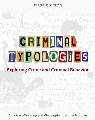 Criminal Typologies - Aida Hass-Wisecup, Christopher Jerome Moloney