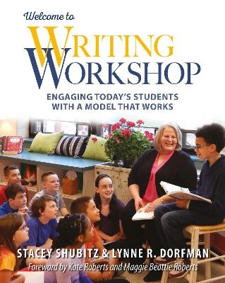 Welcome to Writing Workshop - Lynne Dorfman, Stacey Shubitz