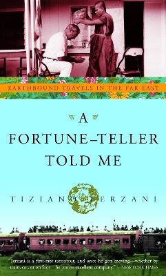 A Fortune-Teller Told Me - Tiziano Terzani