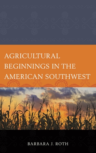 Agricultural Beginnings in the American Southwest