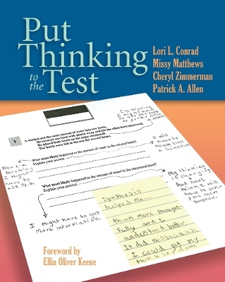 Put Thinking to the Test - Lori Conrad, Missy Matthews, Cheryl Zimmerman, Patrick A. Allen
