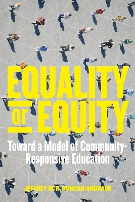 Equality or Equity - Jeffrey M. R. Duncan-Andrade