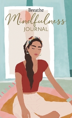 Breathe Mindfulness Journal -  Breathe Magazine