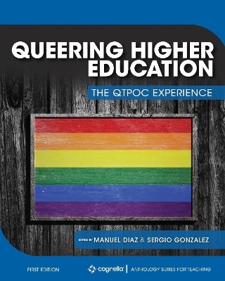 Queering Higher Education - Manuel Diaz, Sergio A. Gonzalez