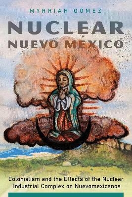 Nuclear Nuevo M&eacute;xico - Myrriah G&oacute;mez