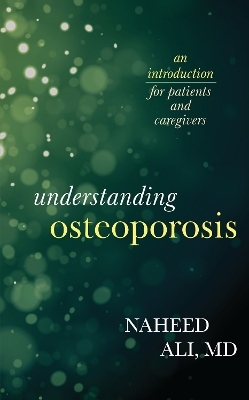 Understanding Osteoporosis
