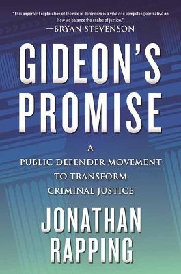 Gideon's Promise - Jonathan Rapping