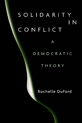 Solidarity in Conflict - Rochelle Duford