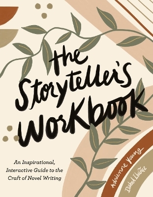 The Storyteller's Workbook - Adrienne Young, Isabel Iba&ntilde;ez