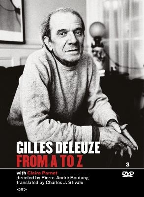 Gilles Deleuze from A to Z - Gilles Deleuze