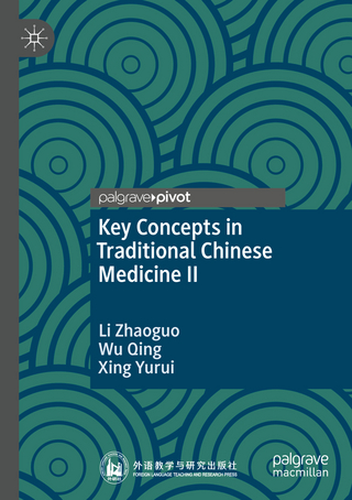 Key Concepts in Traditional Chinese Medicine II