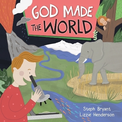 God Made the World - Steph Bryant, Lizzie Henderson