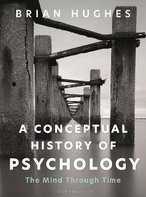 A Conceptual History of Psychology - Brian Hughes