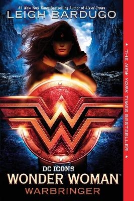 Wonder Woman: Warbringer - Leigh Bardugo