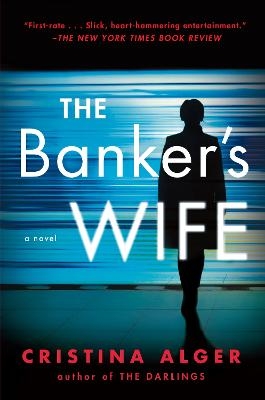 The Banker's Wife - Cristina Alger