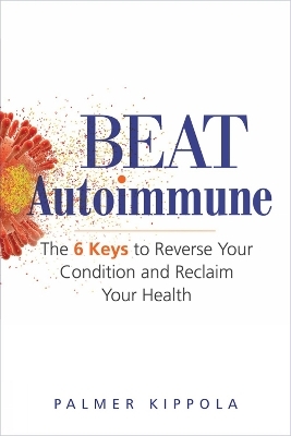 Beat Autoimmune - Palmer Kippola