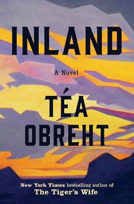 Inland - T&eacute;a Obreht 