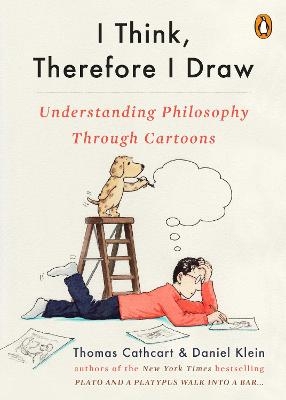 I Think, Therefore I Draw - Thomas Cathcart, Daniel Klein