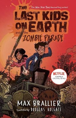 The Last Kids on Earth and the Zombie Parade - Max Brallier