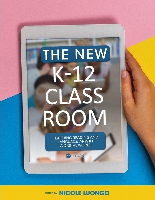 The New K-12 Classroom - Nicole Luongo