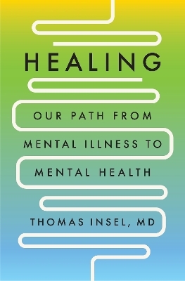 Healing - Thomas Insel